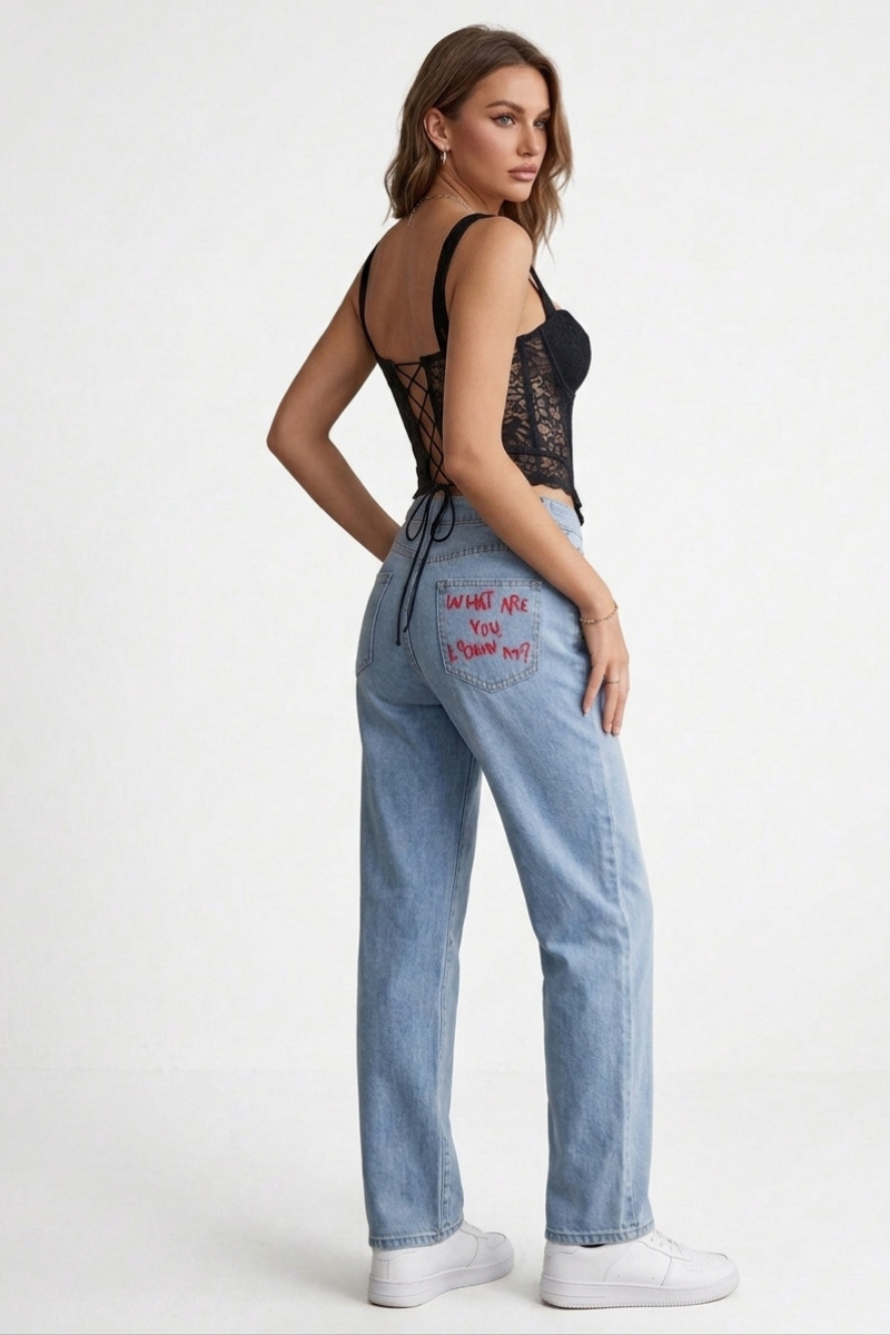 Jeans " What are u Lookin'at?"